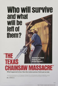 Movie poster for "The Texas Chainsaw Massacre" featuring a hunched man wielding a chainsaw, a woman tied up and screaming, and the words, "Who will survive and what will be left of them?"