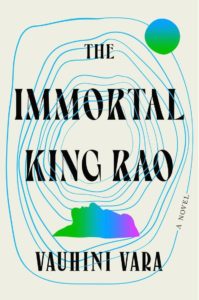 Book cover of Immortal King Rao by Vauhini Vara